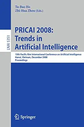 pricai 2008 trends in artificial intelligence 10th pacific rim international conference on artificial