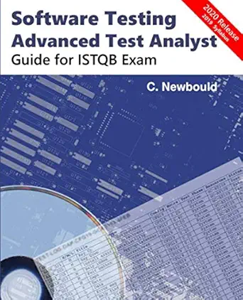 software testing advanced test analyst guide for istqb exam 1st edition catherine newbould 0953605620,