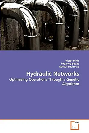hydraulic networks optimizing operations through a genetic algorithm 1st edition victor diniz ,podalyro souza