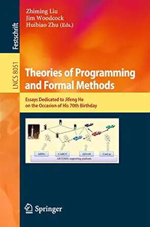 theories of programming and formal methods essays dedicated to jifeng he on the occasion of his 70th birthday