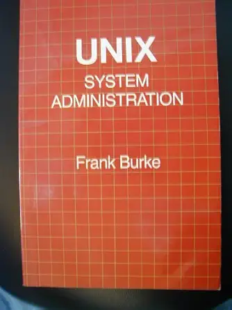 unix system administration 1st edition frank burke 0155930257, 978-0155930254