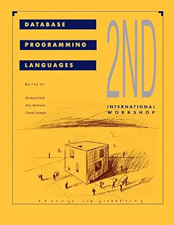 database programming languages 2nd 1st edition richard hull ,david stemple ,ron morrison 1558600728,