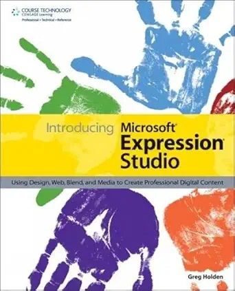 introducing microsoft expression studio using design web blend and media to create professional digital