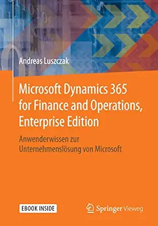 microsoft dynamics 365 for finance and operations   anwenderwissen zur unternehmensla sung von microsoft 1st