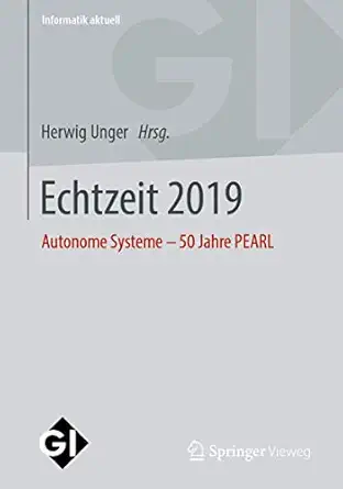 echtzeit 2019 autonome systeme a 50 jahre pearl 1st edition herwig unger 3658278072, 978-3658278076