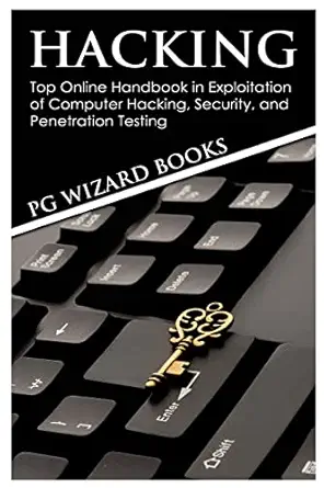 hacking top online handbook in exploitation of computer hacking security and penetration testing 1st edition