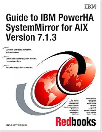 guide to ibm powerha systemmirror for aix version 7 1 3 1st edition ibm redbooks 0738439819, 978-0738439815