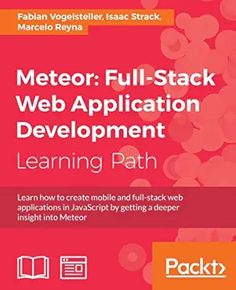 meteor full stack web application development 1st edition fabian vogelsteller ,isaac strack ,marcelo reyna
