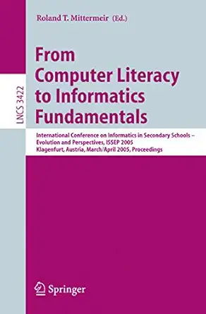 from computer literacy to informatics fundamentals international conference on informatics in secondary