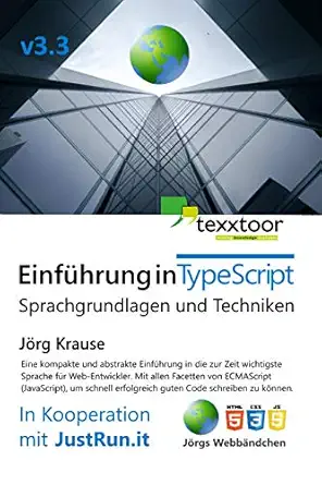 einfa 1/4hrung in typescript sprachgrundlagen und techniken 1st edition ja rg krause 1980597375,