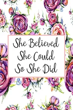she believed she could so she did blank lined journal cute floral notebook 1st edition inigo creations