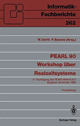 pearl 90 a workshop a 1/4ber realzeitsysteme 11 fachtagung des pearl vereins e v unter mitwirkung von gi und