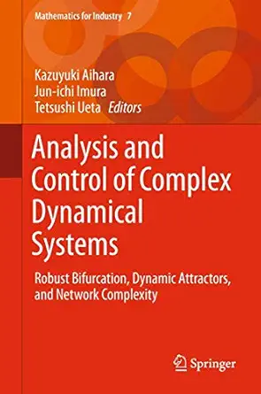 analysis and control of complex dynamical systems robust bifurcation dynamic attractors and network
