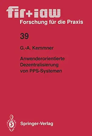 anwenderorientierte dezentralisierung von pps systemen 1st edition ga tz andreas kemmner 3540541179,