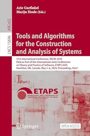 tools and algorithms for the construction and analysis of systems 1st edition arie gurfinkel ,marijn heule