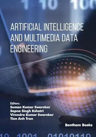 artificial intelligence and multimedia data engineering 1st edition suman kumar swarnkar ,sapna singh kshatri