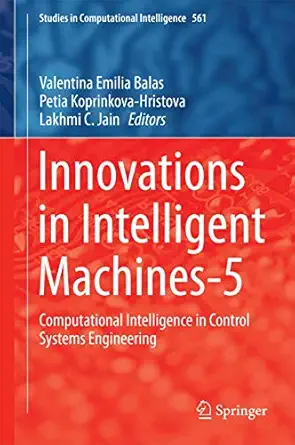 innovations in intelligent machines 5 computational intelligence in control systems engineering 1st edition