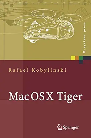 mac os x tiger netzwerkgrundlagen netzwerkanwendungen verzeichnisdienste 1st edition rafael kobylinski