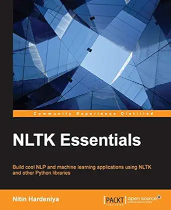 nltk essentials build cool nlp and machine learning applications using nltk and other python libraries 1st