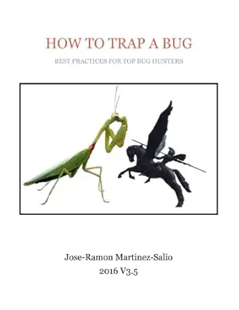 how to trap a bug best practices for top bug hunters 1st edition jose ramon martinez salio 1536824593,