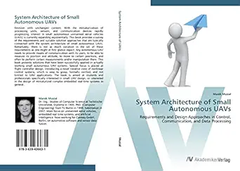 system architecture of small autonomous uavs requirements and design approaches in control communication and