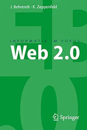 web 2 0 1st edition jens behrendt ,klaus zeppenfeld 3540731202, 978-3540731207