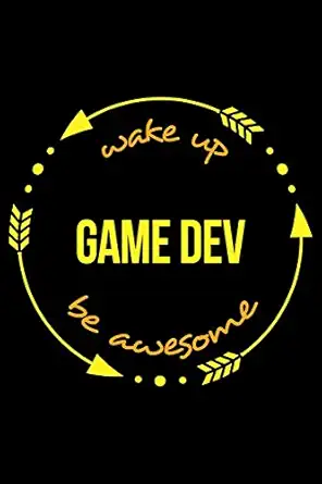 wake up fix bugs be awesome cool notebook for video game devs college ruled journal 1st edition useful