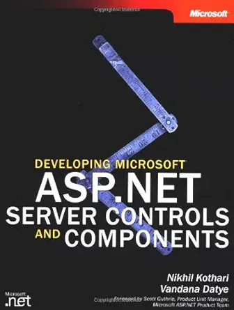 developing microsoft asp net server controls and components 1st edition v kothari, nikhil/datye 0735615829,