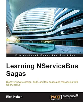 learning nservicebus sagas 1st edition rich helton 1782173498, 978-1782173496