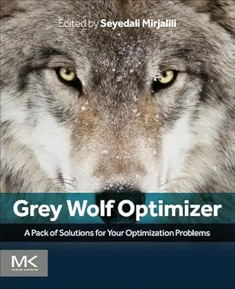 grey wolf optimizer a pack of solutions for your optimization problems 1st edition seyedali mirjalili phd