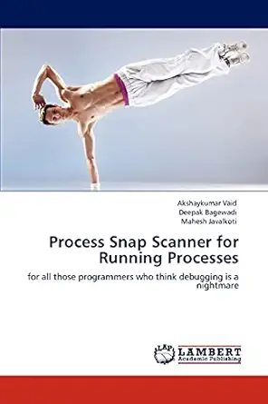 process snap scanner for running processes for all those programmers who think debugging is a nightmare 1st
