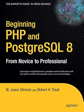 beginning php and postgresql 8 from novice to professional 1st edition w jason gilmore ,robert h treat