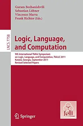 logic language and computation 9th international tbilisi symposium on logic language and computation tbillc