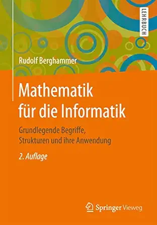 mathematik fa 1/4r die informatik grundlegende begriffe strukturen und ihre anwendung 1st edition rudolf