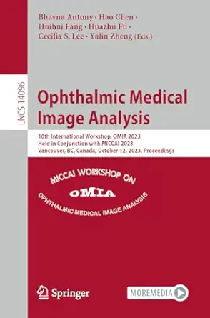 ophthalmic medical image analysis 10th international workshop omia 2023 held in conjunction with miccai 2023