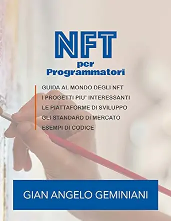 nft per programmatori mini corso per programmatori e startup 1st edition gian angelo geminiani 1794706690,