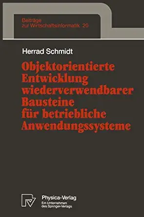 objektorientierte entwicklung wiederverwendbarer bausteine fa 1/4r betriebliche anwendungssysteme 1st edition