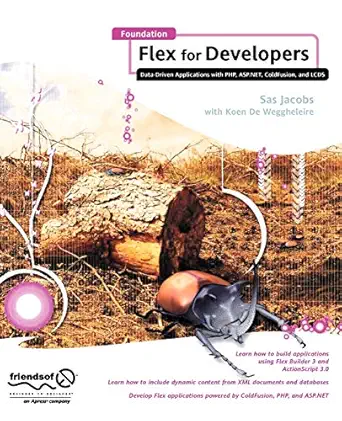 foundation flex for developers data driven applications with php asp net coldfusion and lcds 1st edition sas