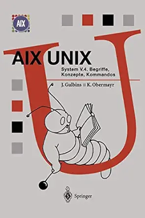 aix unix system v 4 begriffe konzepte kommandos 1st edition ja 1/4rgen gulbins ,karl obermayr 354061608x,