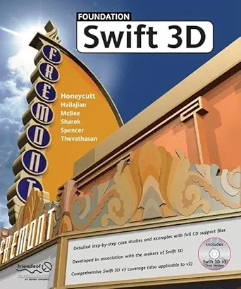 foundation swift 3d v3 1st edition alex hallajian ,kris honeycutt ,william mcbee ,dave sharek ,bill spencer
