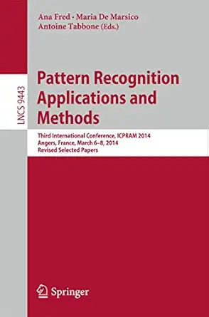 pattern recognition applications and methods third international conference icpram 2014 angers france march 6