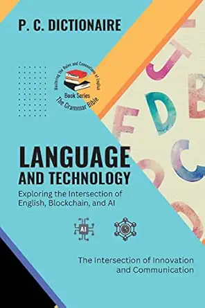 language and technology exploring the intersection of english blockchain and ai the intersection of