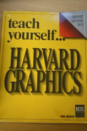 teach yourself harvard graphics 1st edition robert krumm ,rob krumm 1558280510, 978-1558280519