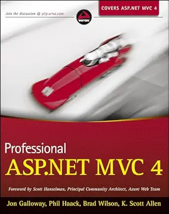 professional asp net mvc 4 1st edition jon galloway ,phil haack ,brad wilson ,k scott allen 111834846x,
