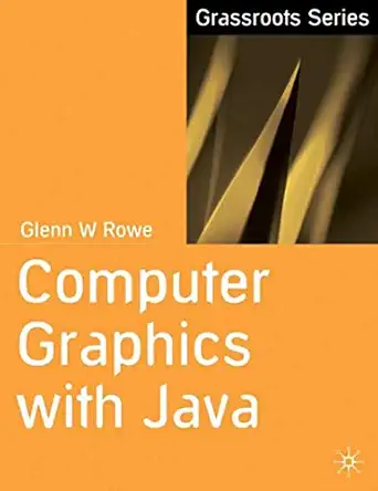 computer graphics with java 1st edition glenn rowe 033392097x, 978-0333920978