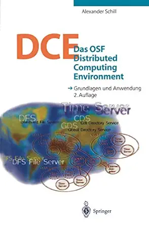 das osf distributed computing environment grundlagen und anwendung 1st edition alexander schill 3642645313,