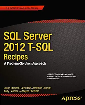 sql server 2012 t sql recipes a problem solution approach 1st edition jason brimhall ,david dye ,timothy