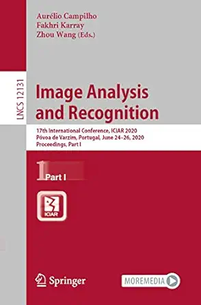 image analysis and recognition 17th international conference iciar 2020 pa voa de varzim portugal june 24a 26