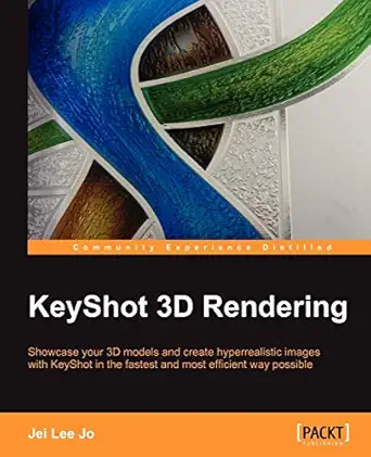 keyshot 3d rendering 1st edition jei lee jo 1849694826, 978-1849694827