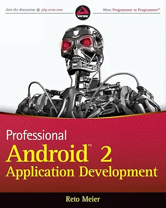 professional android 2 application development 1st edition reto meier 0470565527, 978-0470565520